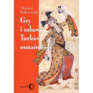 Gry i zabawy Turków osmańskich [E-Book] [mobi]