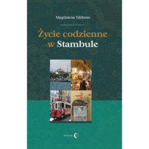 Życie codzienne w Stambule [E-Book] [epub]