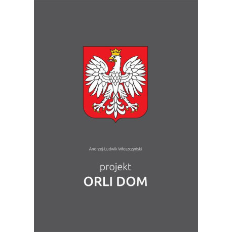 Projekt Orli Dom [E-Book] [pdf]