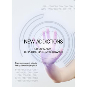 New Addictions od dopalaczy do portali społecznościowych [E-Book] [mobi]