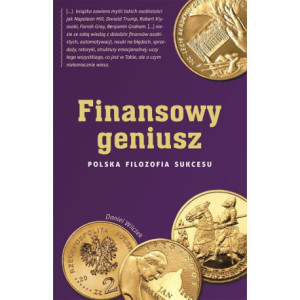 Finansowy geniusz. Polska filozofia sukcesu [E-Book] [mobi]