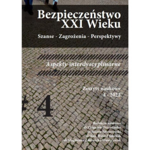 Bezpieczeństwo XXI Wieku Szanse – Zagrożenia – Perspektywy” Aspekty interdyscyplinarne [E-Book] [pdf]