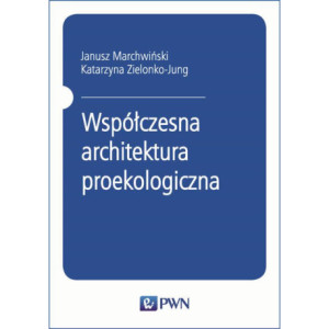 Współczesna architektura proekologiczna [E-Book] [mobi]