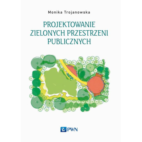 Projektowanie zielonych przestrzeni publicznych [E-Book] [epub]