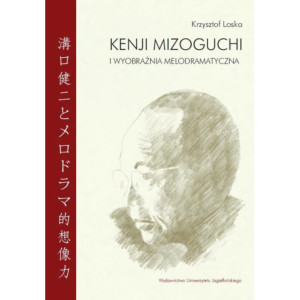 Kenji Mizoguchi i wyobraźnia melodramatyczna [E-Book] [pdf]