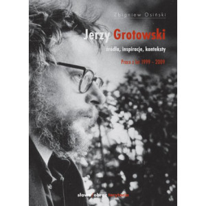Jerzy Grotowski t. 2 Źródła inspiracje konteksty. Prace z lat 1999-2009 [E-Book] [mobi]