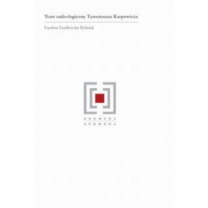 Teatr radio-logiczny Tymoteusza Karpowicza [E-Book] [pdf]