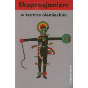 Ekspresjonizm w teatrze niemieckim [E-Book] [epub]
