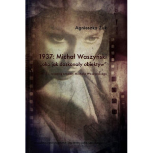 1937 Michał Waszyński oko jako doskonały obiektyw [E-Book] [pdf]