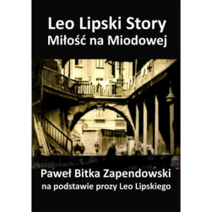 Leo Lipski Story – Miłość na Miodowej [E-Book] [epub]