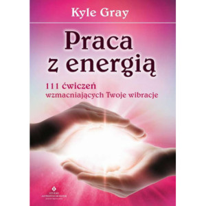 Praca z energią [E-Book] [mobi]