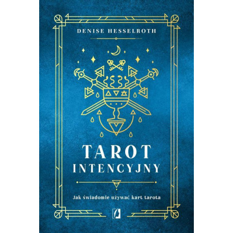 Tarot intencyjny. Jak świadomie używać kart tarota [E-Book] [mobi]