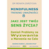 Jaki jest Twój Sens Życia? Mindfulness - trening uważności. Cz. 8 [Audiobook] [mp3]