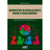 Marketing w działalności agencji reklamowej [E-Book] [pdf]