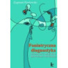 Foniatryczna diagnostyka wykonawstwa emisji głosu śpiewaczego i mówionego [E-Book] [pdf]