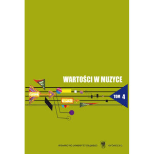 Wartości w muzyce. T. 4 Muzyka w środowisku społecznym [E-Book] [pdf]