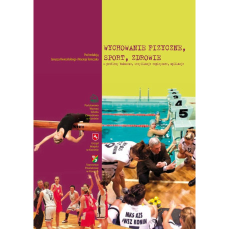 Wychowanie fizyczne, sport, zdrowie - problemy badawcze, weryfikacje empiryczne [E-Book] [pdf]