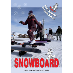 Snowboard. Gry, zabawy i ćwiczenia [E-Book] [pdf]