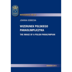 Wizerunek polskiego paraolimpijczyka [E-Book] [pdf]