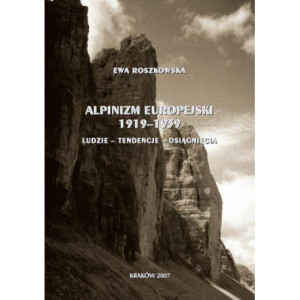 Alpinizm europejski 1919-1939 (ludzie, tendencje, osiągnięcia) [E-Book] [pdf]