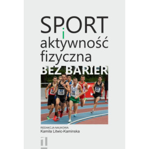 Sport i aktywność fizyczna bez barier [E-Book] [pdf]