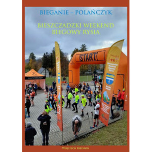 Bieganie - Polańczyk Bieszczadzki Weekend Biegowy Rysia [E-Book] [mobi]