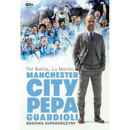 Manchester City Pepa Guardioli. Budowa superdrużyny. [E-Book] [mobi]