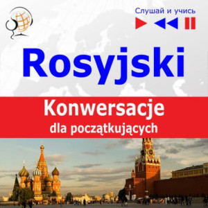 Rosyjski na mp3 "Konwersacje dla początkujących" [Audiobook] [mp3]