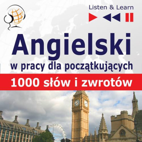 Angielski w pracy dla początkujących "1000 słów i zwrotów w pracy za granicą" [Audiobook] [mp3]