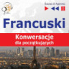 Francuski na mp3 "Konwersacje dla początkujących" [Audiobook] [mp3]