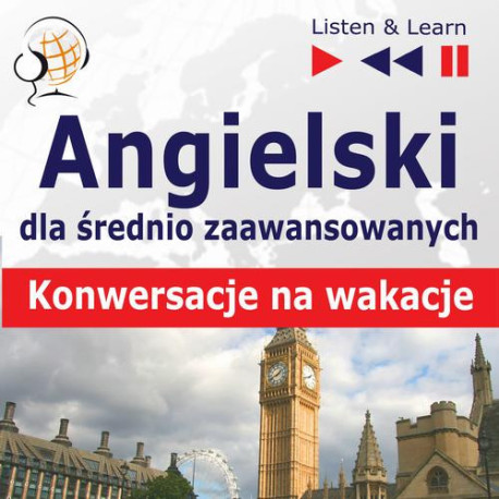 Angielski dla początkujących i średnio zaawansowanych "Konwersacje na wakacje" [Audiobook] [mp3]