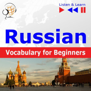 Russian Vocabulary for Beginners. Listen & Learn to Speak [Audiobook] [mp3]