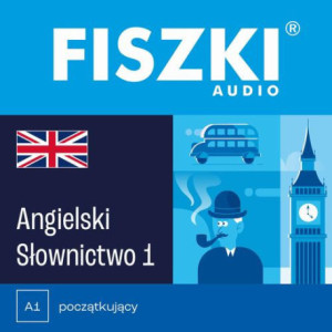 FISZKI audio – angielski – Słownictwo 1 [Audiobook] [mp3]