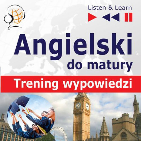 Angielski Matura ustna. Trening wypowiedzi [Audiobook] [mp3]