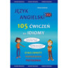 Język angielski - 105 Ćwiczeń na Idiomy [E-Book] [pdf]
