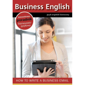 How to write a business email - jak pisać emaile biznesowe [E-Book] [mobi]