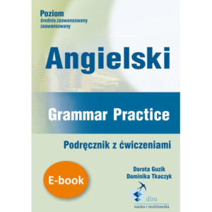 Angielski. Grammar Practice. Podręcznik z ćwiczeniami [E-Book] [pdf]