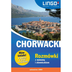 Chorwacki Rozmówki z wymową i słowniczkiem [E-Book] [pdf]