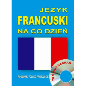 Język francuski na co dzień. Rozmówki polsko-francuskie [Audiobook] [mp3]