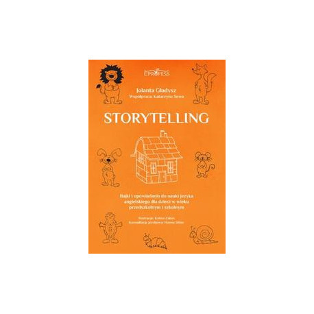 Storytelling. Bajki i opowiadania do nauki języka angielskiego dla dzieci w wieku przedszkolnym i szkolnym [E-Book] [pdf]