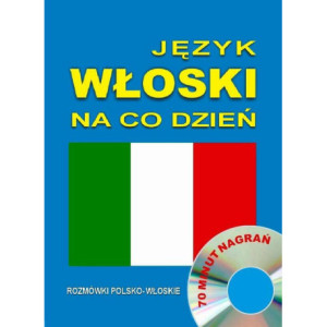 Język włoski na co dzień. Rozmówki polsko-włoskie [Audiobook] [mp3]