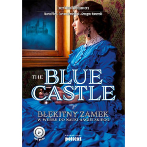 The Blue Castle. Błękitny zamek w wersji do nauki angielskiego [E-Book] [mobi]