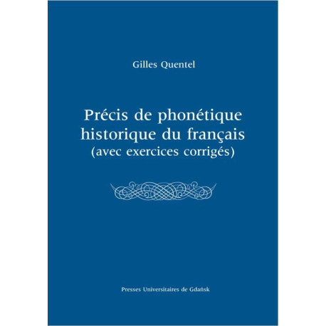 Précis de phonétique historique du françias (avec excercices corrigés) [E-Book] [pdf]