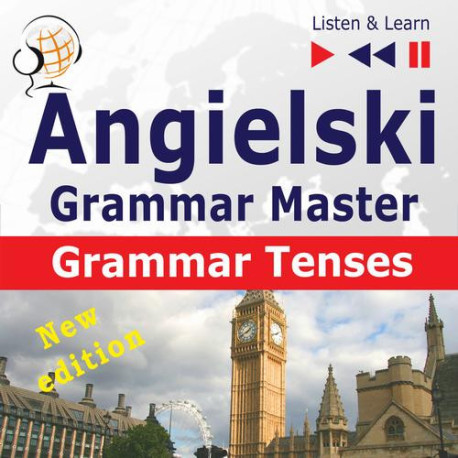 Angielski – Grammar Master Grammar Tenses – poziom średnio zaawansowany / zaawansowany B1-C1 [Audiobook] [mp3]