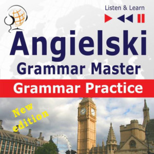 Angielski – Grammar Master Grammar Practice. Poziom średnio zaawansowany / zaawansowany B2-C1 [Audiobook] [mp3]