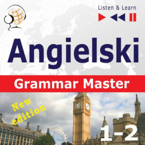 Angielski – Grammar Master Gramamr Tenses + Grammar Practice – New Edition. Poziom średnio zaawansowany / zaawansowany B1-C1 [Audiobook] [mp3]