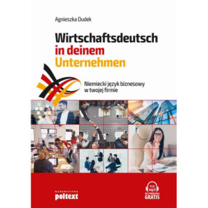 Niemiecki język biznesowy w twojej firmie. Wirtschaftsdeutsch in deinem Unternehmen [Audiobook] [mp3]