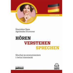 Hören - Verstehen - Sprechen. Słuchaj ze zrozumieniem i ćwicz niemiecki [E-Book] [mobi]