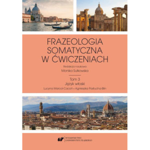 Frazeologia somatyczna w ćwiczeniach T. 3 Język włoski [E-Book] [pdf]
