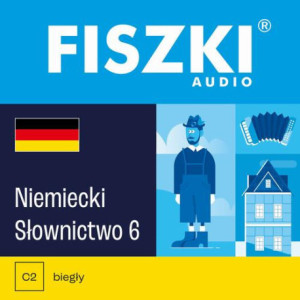 FISZKI audio – niemiecki – Słownictwo 6 [Audiobook] [mp3]